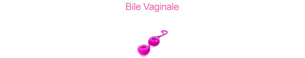 Bile Vaginale